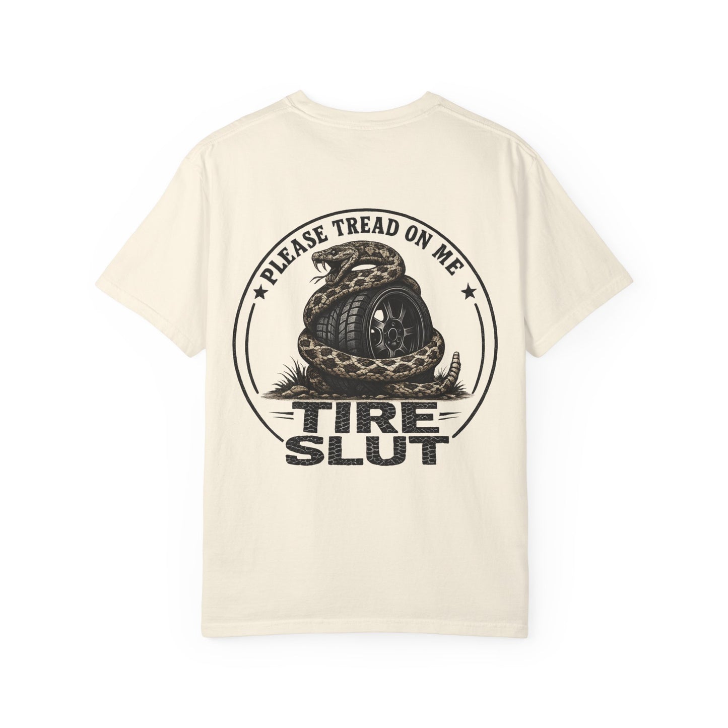 Tire Slut Tread On Me Tee