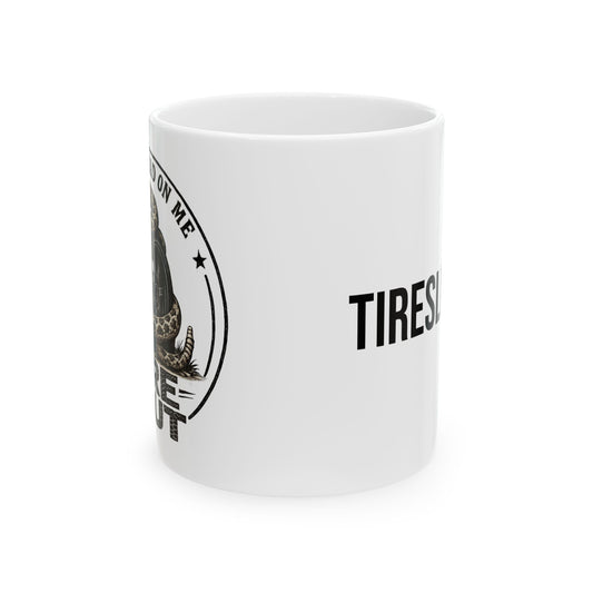 Please Tread on Me Ceramic Mug